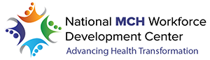 National MCH Workforce Development Center